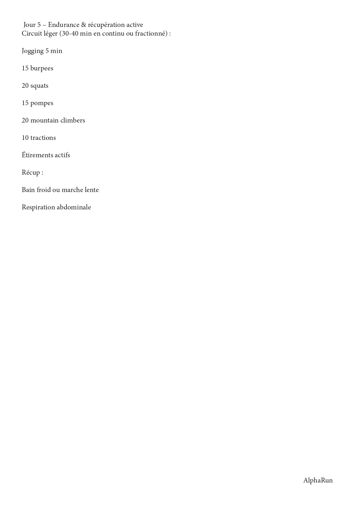 Semaine type – 5 jours (intensité modérée à élevée)
